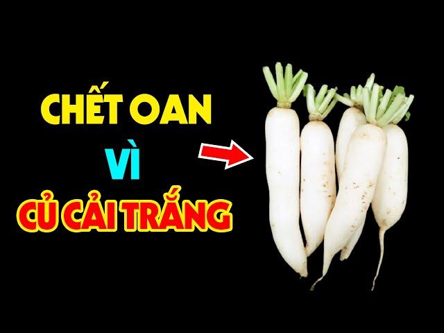 Dừng Ngay Ăn Củ Cải Trắng Nếu Phát Hiện Điều Này Kẻo SỐNG THỰC VẬT CẢ ĐỜI - Cực Hại Sức Khỏe