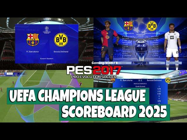 PES 2017 UEFA CHAMPIONS LEAGUE SCOREBOARD 2025 UPDATE