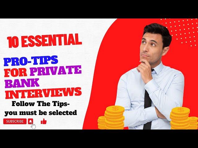 10 Essential Pro-Tips for Private Bank Interviews | TOP10Q | Banking Interview Tips and Tricks