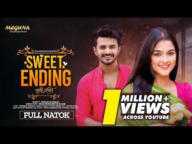 সুইট এন্ডিং | Sweet Ending | Musfiq R. Farhan | Sadia Ayman | New Bangla Natok 2024