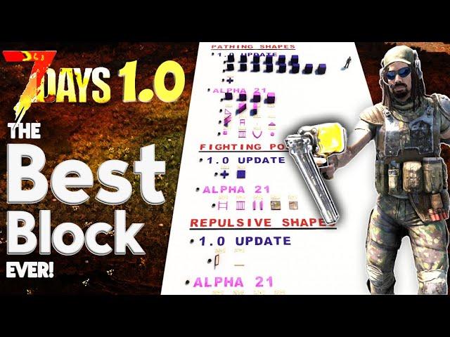 The BEST NEW Block For Horde Bases in 7 Days to Die 1.0 Update!