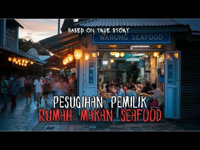 Pesugihan Pemilik Rumah Makan Seafood