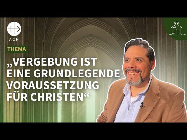 Die Kraft der Vergebung (mit Dr. Ricardo Febres Landauro)