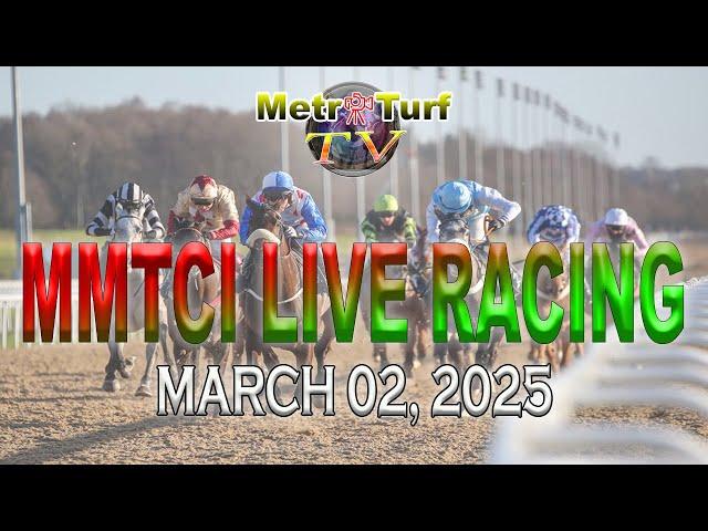 02 March 2025 | Philippines Horse Racing Live | Metro Manila Turf Club Inc.