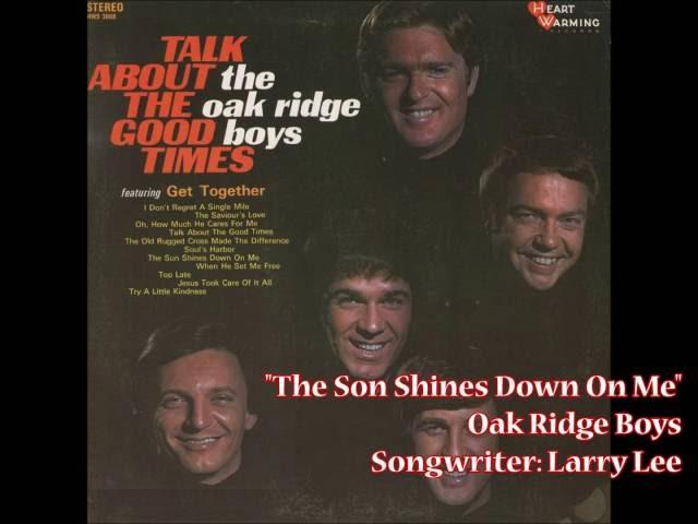 "The Son Shines Down On Me" - Oak Ridge Boys (1970)