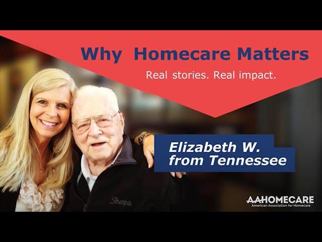 Why Homecare Matters: Elizabeth's Story