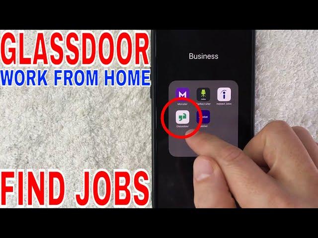   How To Find Work From Home Jobs On GlassDoor 