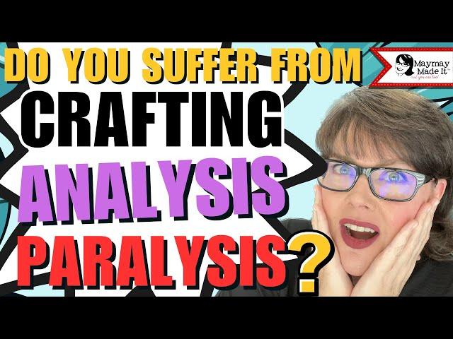 5 Tips to get you CRAFTING TODAY, ENJOYING IT and FEELING CONFIDENT!