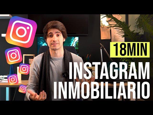 INSTAGRAM INMOBILIARIO en 18 Minutos para 2023 - Si eres AGENTE INMOBILIARIO te interesa