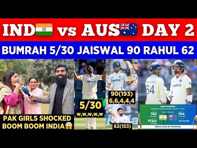 IND 172/0  Dominating Performance vs AUS On Day 2 | Bumrah 5/30 Jaiswal 90 | Pak Public Reactions