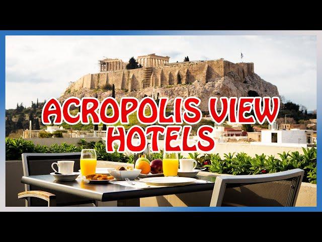 Athens : BEST HOTELS with ACROPOLIS VIEW