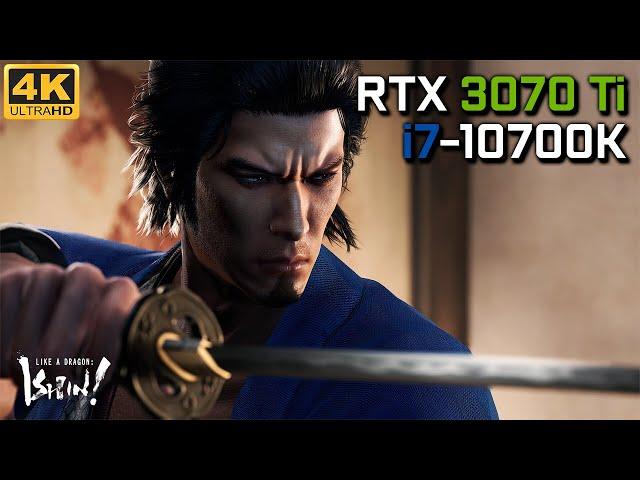 Like a Dragon: Ishin! - RTX 3070 Ti & i7-10700K | Max Settings 4K