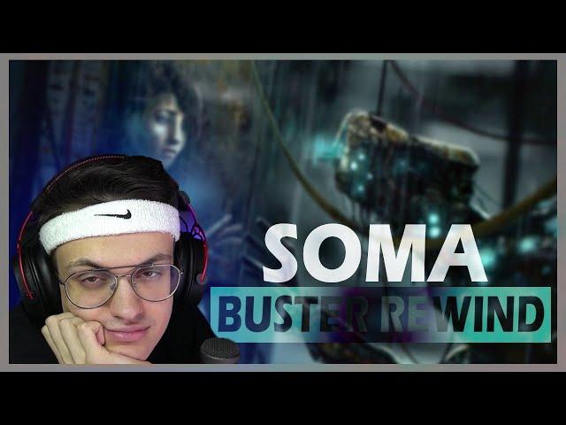 БУСТЕР ИГРАЕТ В ХОРРОР SOMA / БУСТЕР ИГРАЕТ В ХОРРОР / BUSTER REWIND