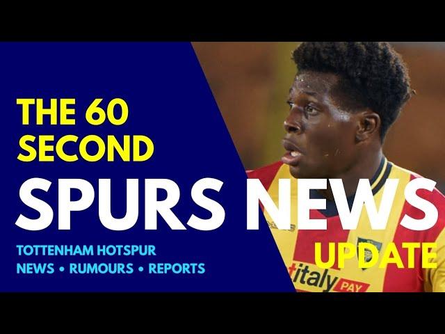 THE 60 SECOND SPURS NEWS UPDATE: Club in the Mix to Sign Lecce Left-Back Patrick Dorgu, Solomon