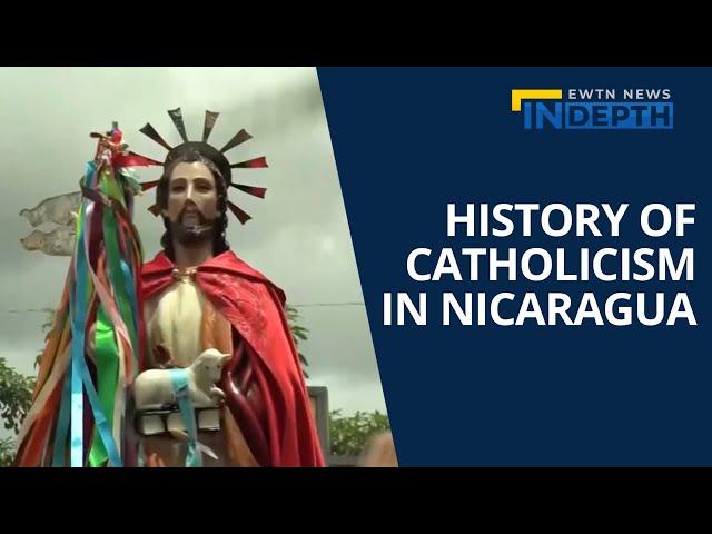 David Ramos Discusses the History of Catholicism in Nicaragua | EWTN News In Depth July 29, 2022