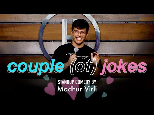 COUPLE of JOKES | Stand Up Comedy by Madhur Virli