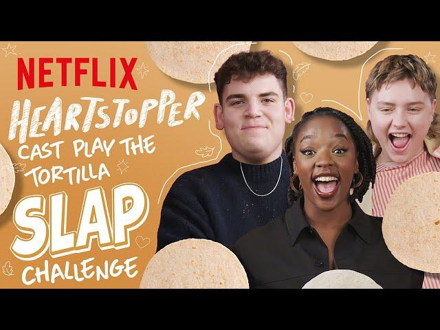 The Heartstopper Cast Slap Each Other With Tortilla Wraps | Netflix