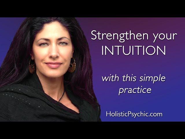 Strengthen your intuition with this simple practice