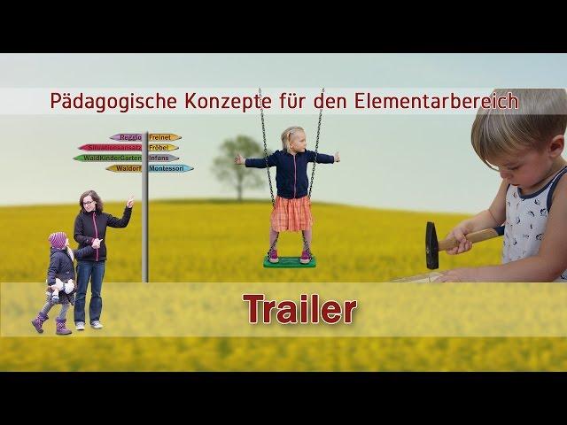 Pädagogische Konzepte für den Elementarbereich - Trailer