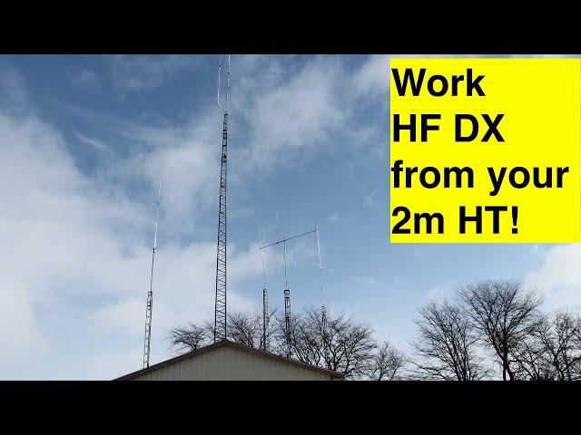 Setting Up a Repeater to Work HF DX on an HT!