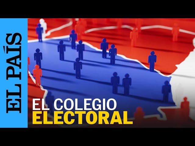 ELECCIONES EN ESTADOS UNIDOS | Así funciona el Colegio Electoral | EL PAÍS