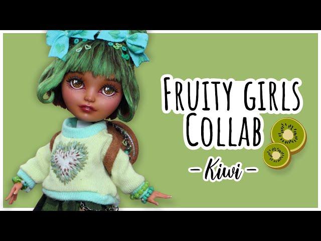 Kawaii kiwi doll repaint  Fruity Girls collab 