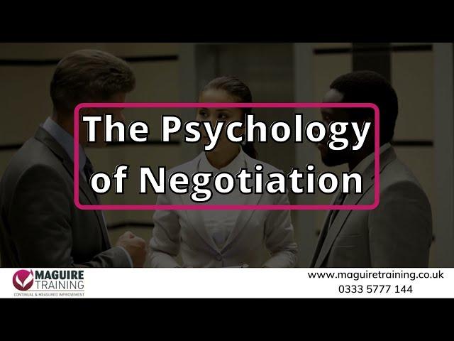 The Psychology of Negotiation