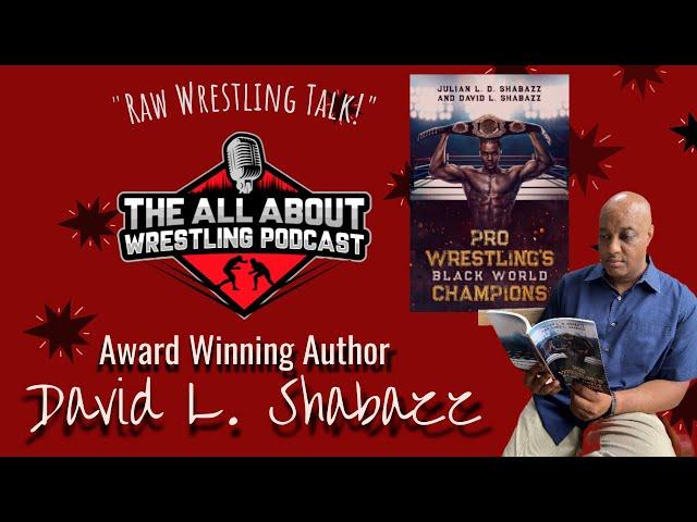 Author David L. Shabazz! #prowrestling #blackchampions #awardwinningauthor