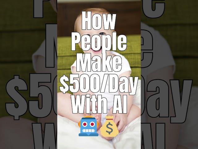 How People Make $500/Day With AI 