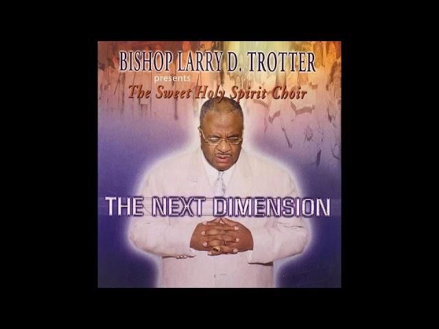 Sound of Praise - Bishop Larry Trotter