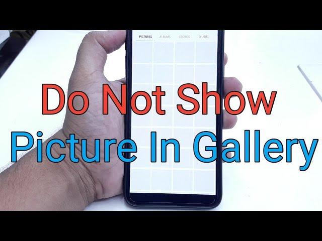 Do Not Show Picture in Gallery | Blank Gallery Problem|Samsung Phone Problem