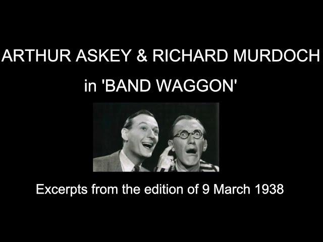 Arthur Askey and Richard Murdoch: 'Band Waggon' excerpts (1938)