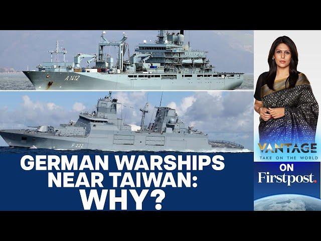 China Taiwan Tensions: German Warships Set to Cross Taiwan Strait | Vantage with Palki Sharma