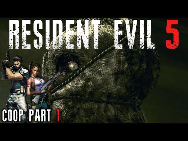 Resident Evil 5 Is Just Resident Evil 4 In Africa (Co-op Gameplay Part 1)