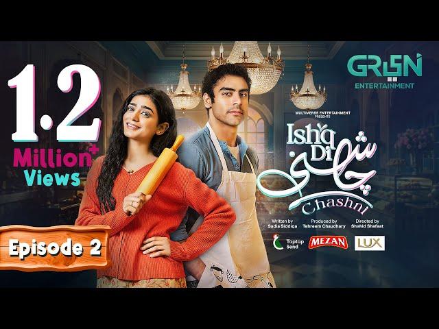 Ishq Di Chashni Ep 02 (Subtitle) 3rd March 2025 (Sehar Khan, Khushhal Khan) - Mezan,Taptap Send,Lux