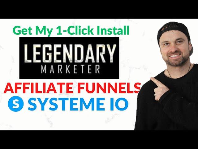 Free Legendary Marketer Affiliate Funnels built in Systeme io