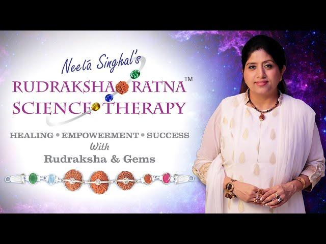 Rudraksha Ratna Science Therapy | Neeta Singhal