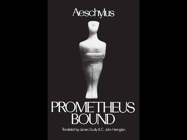 Plot summary, “Prometheus Bound” by Aeschylus in 4 Minutes - Book Review