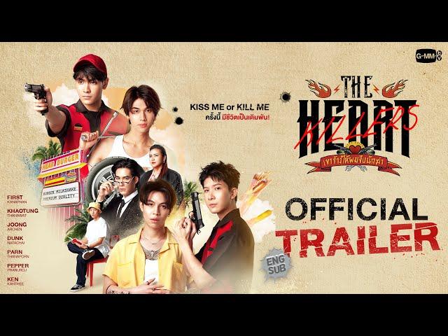 [OFFICIAL TRAILER] THE HEART KILLERS เขาจ้างให้ผมจีบนักฆ่า