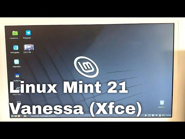 Linux Mint 21 Vanessa en NETBOOK POCOS RECURSOS  ¿FUNCIONARÁ?