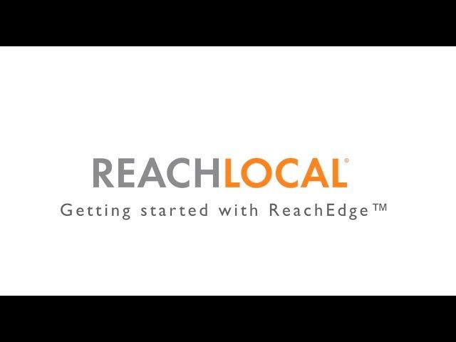 Getting Started with ReachEdge from ReachLocal