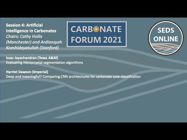 The Carbonate Forum 2021 - Session 4 - Artificial Intelligence in Carbonates