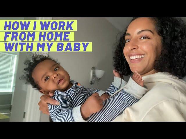 WORK FROM HOME MOM ROUTINE | 7 - 9 Month Old Baby