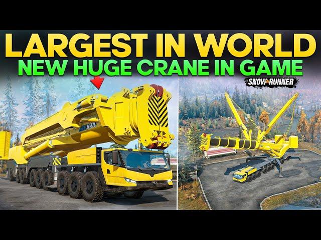 New Huge Crane XCA 1600 18x18 World's Largest in SnowRunner with Lifting Capacity of 1,600 tons