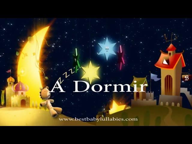 A Dormir SOOTHING SPANISH BABY LULLABY SONG For Baby to Go To Sleep With Lyrics