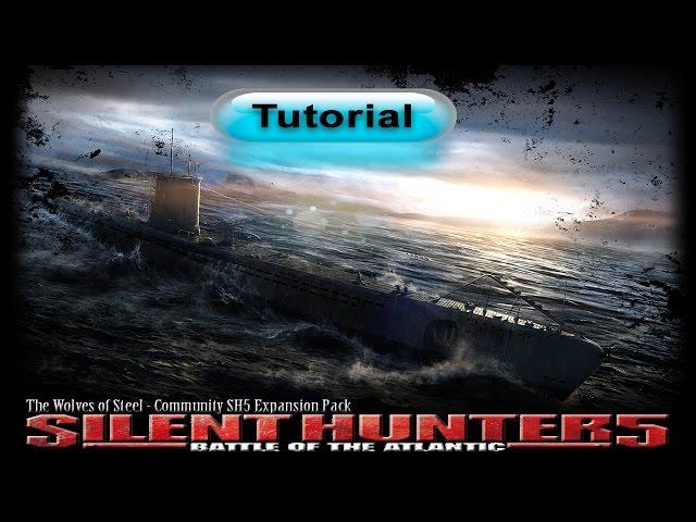 Tutorial Updated: How To Install The Wolves Of Steel Modpack For Silent Hunter 5