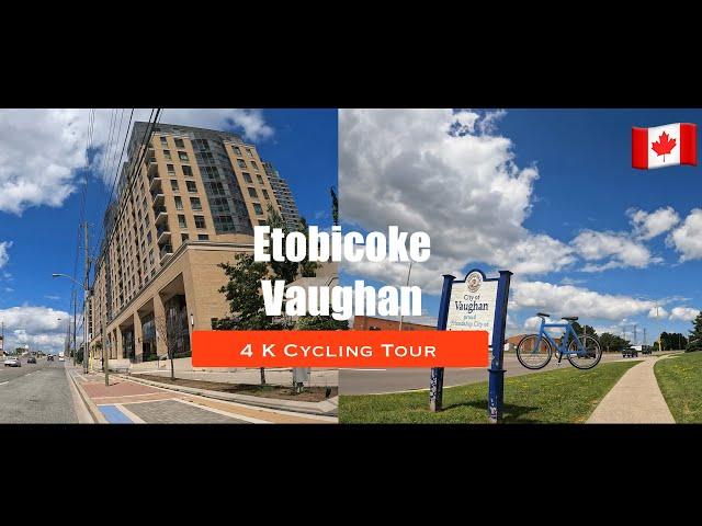 [4K] Toronto North Etobicoke to Vaughan - Cycling tour | #188