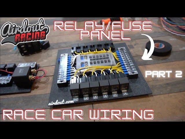 How to Wire a Race Car | Relay Fuse Panels - Part 2