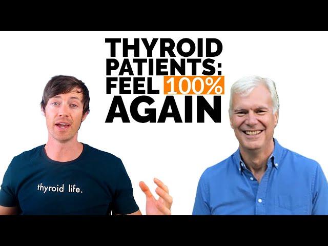 Using T3 Thyroid Medication To Feel 100% Again | Dr. Westin Childs & Paul Robinson