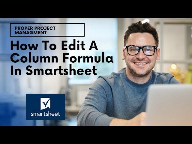 How To Edit A Column Formula In Smartsheet